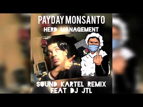 Payday Monsanto - Herd Management (mk432hz remix feat DJ JTL)